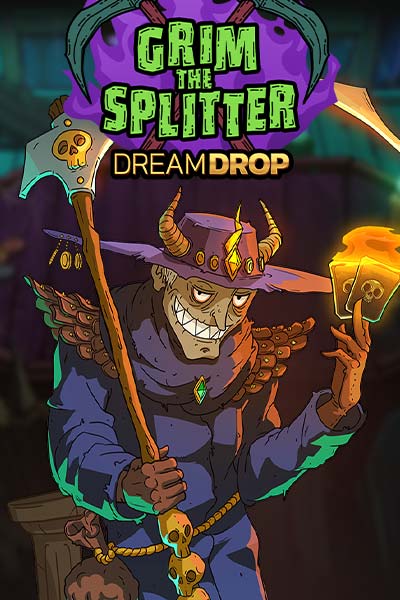 Grim The Splitter Dream Drop